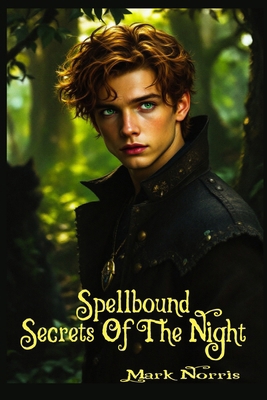 Spellbound: Secrets of the Night B0F2NMN8MG Book Cover