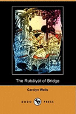 The Rubaiyat of Bridge (Illustrated Edition) (D... 1409916111 Book Cover