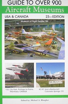 Guide to Over 900 Aircraft Museums 0974977217 Book Cover