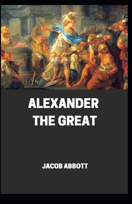 Alexander the great illustrated B092XBKFRM Book Cover