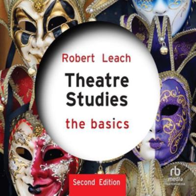 Theatre Studies: The Basics B0H42L8B7T Book Cover