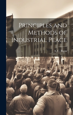 Principles and Methods of Industrial Peace 1019864737 Book Cover