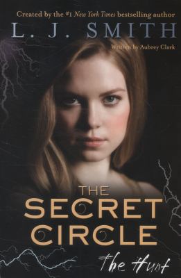 The Secret Circle: The Hunt 0062130439 Book Cover