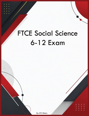 FTCE Social Science 6-12 Exam B0H3WSK2DD Book Cover