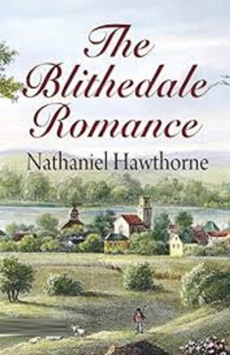 The Blithedale Romance Illustrated B085RTLC1R Book Cover