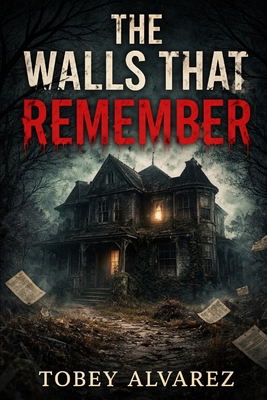 The Walls That Remember B0GL8DY2SB Book Cover