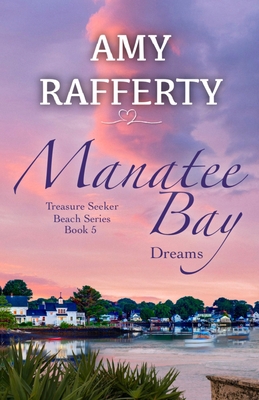 Manatee Bay: Dreams B0BL1H715K Book Cover