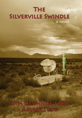 The Silverville Swindle 0982504322 Book Cover