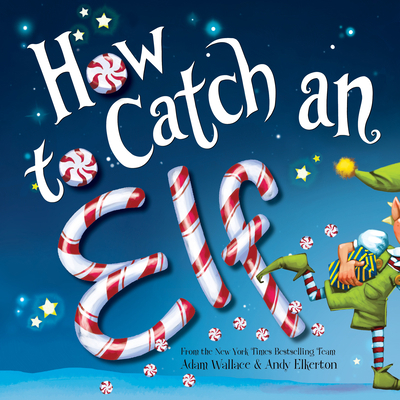 How to Catch an Elf 1492646318 Book Cover