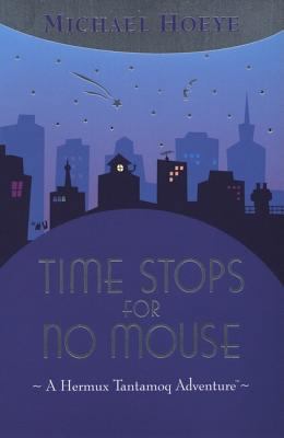 Time Stops for No Mouse 0698119916 Book Cover