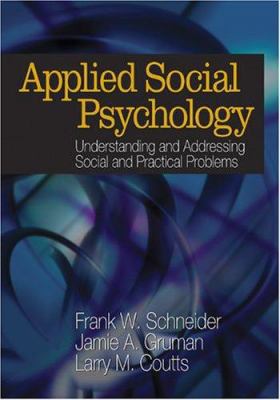 Applied Social Psychology: Understanding and Ad... 1412915392 Book Cover