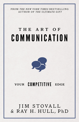 The Art of Communication: Your Competitive Edge 0768409594 Book Cover