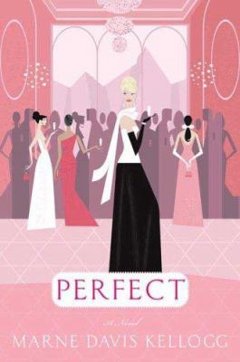 Perfect: A Novel 0312337337 Book Cover