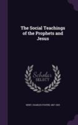 The Social Teachings of the Prophets and Jesus 1355620651 Book Cover