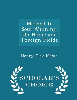 Method in Soul-Winning: On Home and Foreign Fie... 1296199932 Book Cover