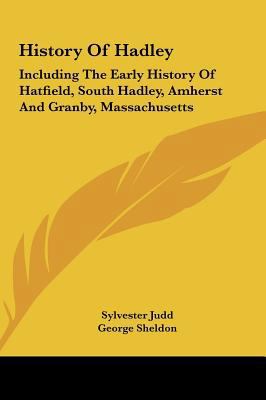 History Of Hadley: Including The Early History ... 1161663681 Book Cover