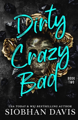 Dirty Crazy Bad (Book 2) 1959285009 Book Cover