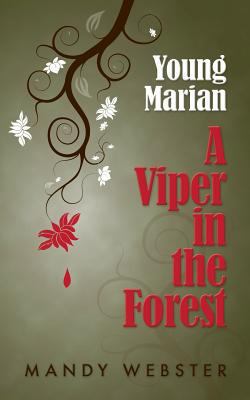 Young Marian A Viper in the Forest 0994842627 Book Cover