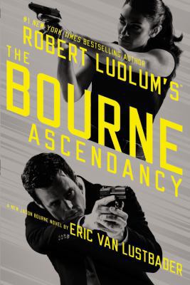 Robert Ludlum's the Bourne Ascendancy 1478901314 Book Cover