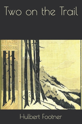Two on the Trail B08KHRTV57 Book Cover