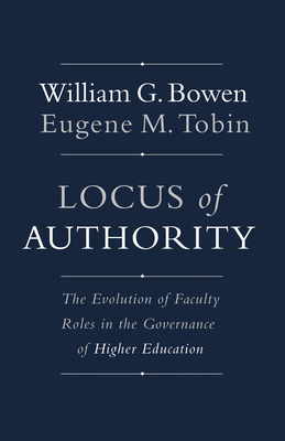 Locus of Authority: The Evolution of Faculty Ro... 0691166420 Book Cover