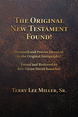 The Original New Testament Found! Restored and ... 1735028169 Book Cover