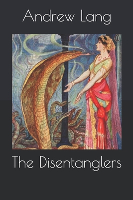 The Disentanglers 1693529475 Book Cover