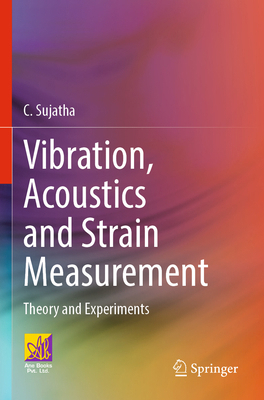Vibration, Acoustics and Strain Measurement: Th... 303103970X Book Cover