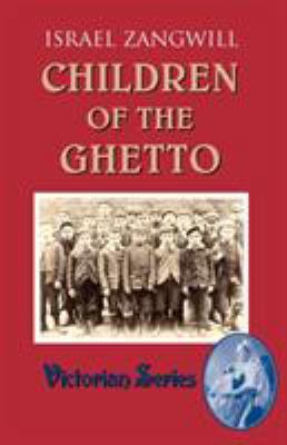 Children of the Ghetto 1900355620 Book Cover