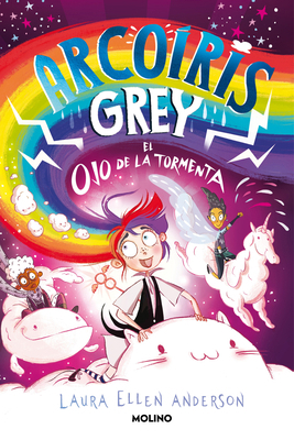 Arcoíris Grey Y El Ojo de la Tormenta / Rainbow... [Spanish] 8427223609 Book Cover