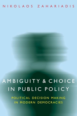 Ambiguity and Choice in Public Policy: Politica... 0878401350 Book Cover
