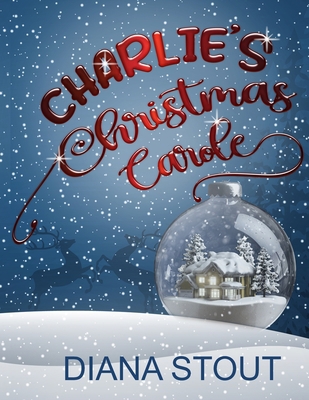 Charlie's Christmas Carole B0BRBVDBTQ Book Cover
