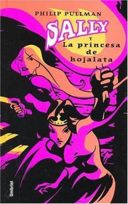 Sally y Laprincesa de Hojalata: The Tin Princess [Spanish] 8495618524 Book Cover