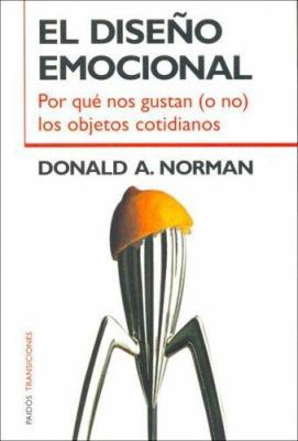 El diseño emocional: Por que nos gustan (o no) ... [Spanish] 8449317290 Book Cover