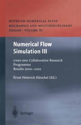 Numerical Flow Simulation III: Cnrs-Dfg Collabo... 3642536530 Book Cover