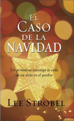 El Caso de la Navidad: Un Periodista Investiga ... [Spanish] 0829747044 Book Cover