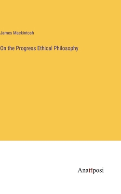 On the Progress Ethical Philosophy 3382813475 Book Cover