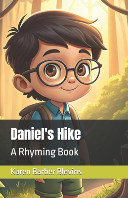 Daniel's Hike: A Rhyming Book B0F4MS9K7K Book Cover