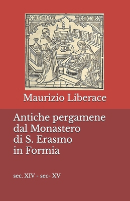 Antiche pergamene dal Monastero di S. Erasmo in... [Italian] B0FBM1SV8X Book Cover