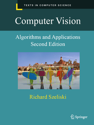 Computer Vision: Algorithms and Applications 3030343715 Book Cover