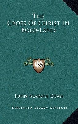 The Cross of Christ in Bolo-Land 1163464775 Book Cover