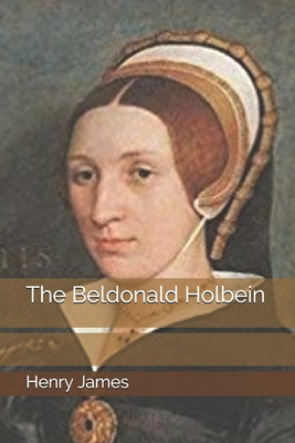 The Beldonald Holbein 169315742X Book Cover