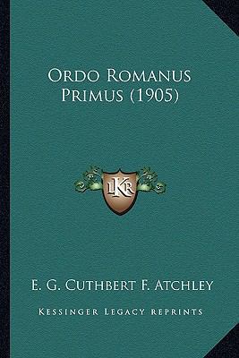 Ordo Romanus Primus (1905) 1164091794 Book Cover