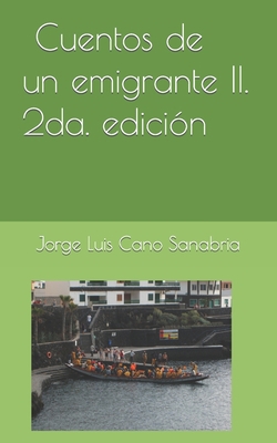 Cuentos de un emigrante II [Spanish] B09L3VX1B6 Book Cover