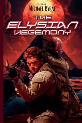 The Elysian Hegemony B0FH17WK2Q Book Cover