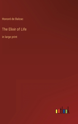The Elixir of Life: in large print 3368311379 Book Cover