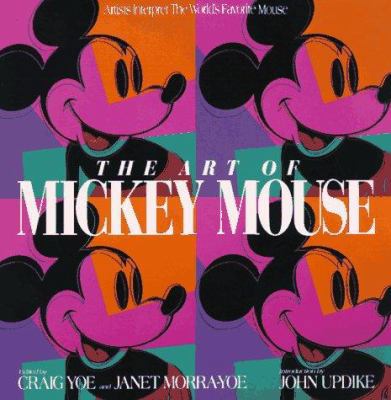 The Art of Mickey Mouse: Artists Interpret the ... 1562827448 Book Cover