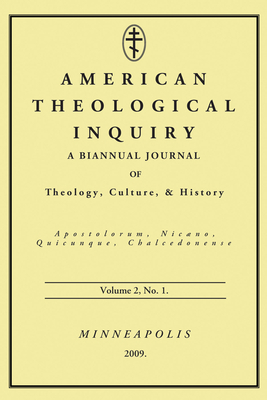 American Theological Inquiry, Volume Two, Issue... 1498252931 Book Cover