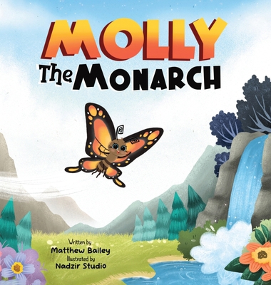 Molly the Monarch 1067516409 Book Cover