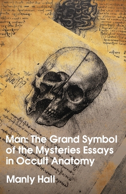 Man: The Grand Symbol of the Mysteries Essays i... 1639231471 Book Cover